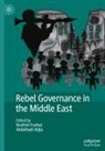 Alijla, Abdalhadi Alijla, Ibrahim Fraihat - Rebel Governance in the Middle East