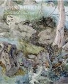 Christopher Baker, Ian Jeffrey, Christopher Newall - John Ruskin