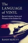 Randy McNutt, McNutt Randy - The Language of Vinyl