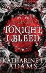 Katharine J Adams, Katharine J. Adams - Tonight, I Bleed