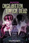 Tiffany Schmidt, Schmidt Tiffany - Once Bitten, Twice Dead