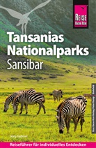 Jörg Gabriel - Reise Know-How Reiseführer Tansanias Nationalparks, Sansibar