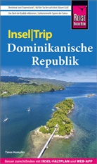 Timm Humpfer - Reise Know-How InselTrip Dominikanische Republik