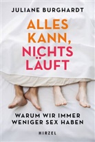 Juliane Burghardt - Alles kann, nichts läuft