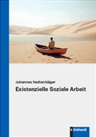 Johannes Nathschläger - Existenzielle Soziale Arbeit