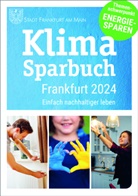 oekom e V, Frankfurt am Main, oekom e. V., Stadt Frankfurt am Main - Klimasparbuch Frankfurt 2024