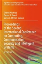 Danda B Rawat, Varun G Menon, Varun G Menon, Varun G. Menon, Shahid Mumtaz, Danda B Rawat... - Proceedings of the Second International Conference on Computing, Communication, Security and Intelligent Systems