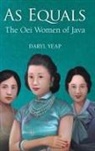 Daryl Yeap, Daryl Yeap - As Equals: The Oei Women Of Java