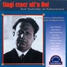 Kurt Tucholsky - Singt eener uff'n Hof, Audio-CD (Livre audio)