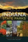 Nathan D Strange, Nathan D. Strange, Matt Williams - Complete Guide to Indiana State Parks