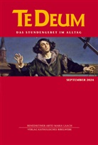 Benediktinerabtei Maria Laach, Verlag Katholisches Bibelwerk GmbH, Maria Laach, Verlag Katholisches Bibelwerk GmbH - Te Deum 09/2024