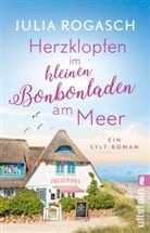 Julia Rogasch - Herzklopfen im kleinen Bonbonladen am Meer