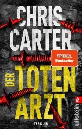 Chris Carter - Der Totenarzt - Thriller | Nr. 1 Bestseller und blutiger Psychothriller: Ein unauffälliger Serienmörder, unbekannte Opfer und eine rasende Jagd
