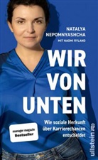 Natalya Nepomnyashcha, Naomi Ryland - Wir von unten