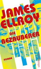 James Ellroy - Die Bezauberer
