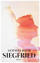 Antonia Baum - Siegfried