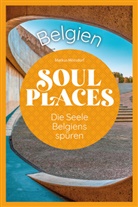 Markus Mörsdorf - Soul Places Belgien - Die Seele Belgiens spüren