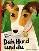 Elena Bulay, Lorenz Hoffmann - Dein Hund und du