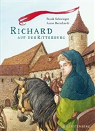 Anne Bernhardi, Frank Schwieger, Anne Bernhardi - Richard auf der Ritterburg