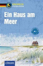Arwen Dammann, Nina Wagner - Ein Haus am Meer