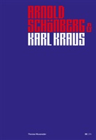 Therese Muxeneder - Arnold Schönberg & Karl Kraus