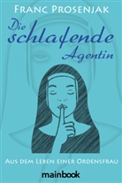 Franc Prosenjak - Die schlafende Agentin