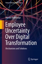 Masaki Matsunaga - Employee Uncertainty Over Digital Transformation