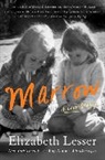 Elizabeth Lesser - Marrow