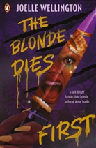 Joelle Wellington - The Blonde Dies First