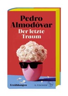 Pedro Almodóvar - Der letzte Traum