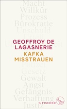 Geoffroy De Lagasnerie - Kafka misstrauen