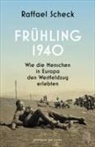 Raffael Scheck - Frühling 1940