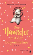 Nicolas Garma-Berman - Der Hamster mit der Löwenmähne