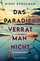 Ninni Schulman - Das Paradies verrät man nicht