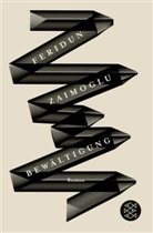 Feridun Zaimoglu - Bewältigung