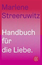 Marlene Streeruwitz - Handbuch für die Liebe.