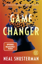 Neal Shusterman, Christopher Tauber - Game Changer - Es gibt unendlich viele Möglichkeiten, alles falsch zu machen