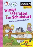 Susanna Moll, Iris Blanck, Stefanie Klaßen - Duden Leseprofi - Witzige Leserätsel zum Schulstart - Pferde und Freundschaft, 1. Klasse