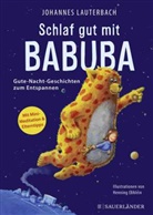 Johannes Lauterbach, Henning Löhlein - Schlaf gut mit Babuba. Gute-Nacht-Geschichten zum Entspannen