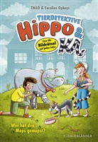 THiLO, Caroline Opheys - Tierdetektive Hippo & Ka - Wer hat den Mops gemopst?