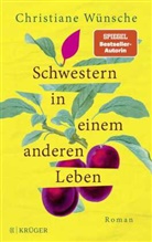 Christiane Wünsche - Schwestern in einem anderen Leben