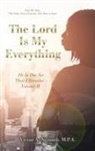 Vivian A. Nesmith M. P. A. - The Lord Is My Everything