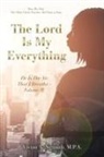 Vivian A. Nesmith M. P. A. - The Lord Is My Everything