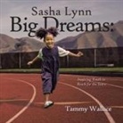Tammy Wallace - Sasha Lynn Big Dreams
