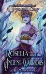 J. B. Moonstar - Roselia and the Ancient Warriors