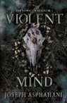 Joseph Asphahani - Violent Mind