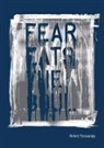 Rirkit Tiravanija, Nora Severson Cafritz, Daniel Mauro, Emily Wei Rales, Rirkit Tiravanija - Rirkrit Tiravanija: Fear Eats the Soul