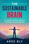 Aree Bly - The Sustainable Brain