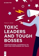 Teresa A Daniel, Teresa A. Daniel - Toxic Leaders and Tough Bosses