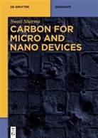 Swati Sharma - Carbon for Micro and Nano Devices